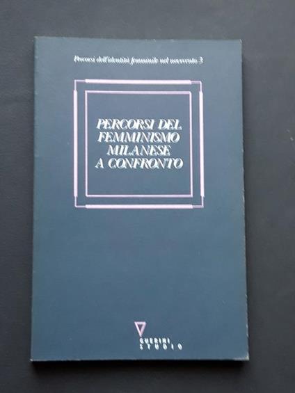 Aa. Vv., Percorsi Del Femminismo Milanese A Confronto, Guerini Studio, 1996 - I - copertina