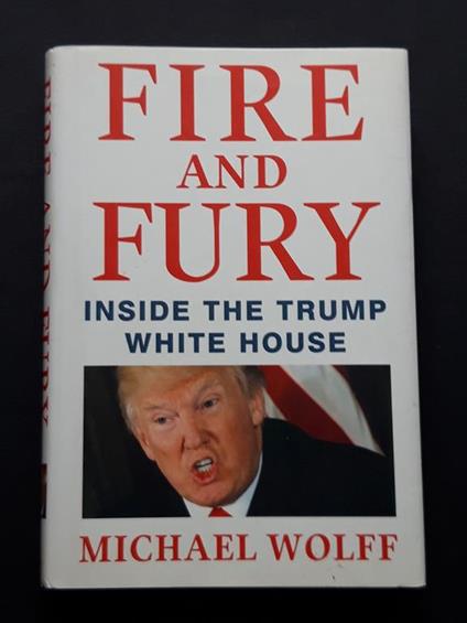 Wolff Michael, Fire and fury, Henry Holt and company, 2018 - I - Michael Wolff - copertina