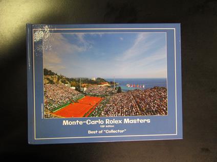 Monte-Carlo Rolex Masters. 109 édition. Best of "Collector". 2015 - copertina