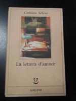La lettera d'amore. Adelphi. 1996