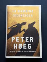 Hoeg Peter, La bambina silenziosa, Mondadori, 2006 - I