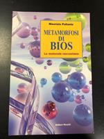 Metamorfosi di Bios. Editori Riuniti 2003 - I