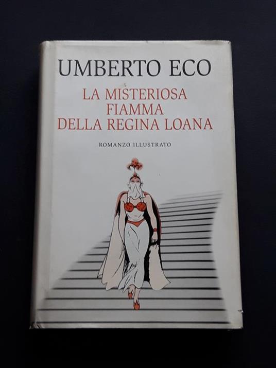 Eco Umberto, La misteriosa fiamma della regina Loana, Mondolibri, 2004 - I - Umberto Eco - copertina