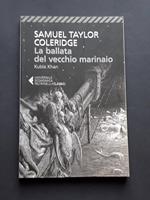 Coleridge Samuel Taylor, La ballata del vecchio marinaio, Feltrinelli, 2016