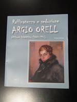 Delbello Piero. Raffinatezza e seduzione, Argio Orell pittore triestino (1884-1942). I.R.C.I. 2013