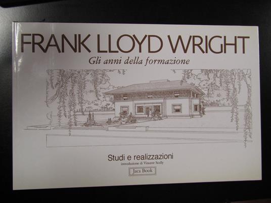 Frank Lloyd Wright. Gli anni della formazione. Jaca Book 1986 - copertina
