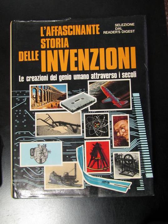L' affascinante storia delle invenzioni. Selezione dal Reader's Digest 1983 - copertina