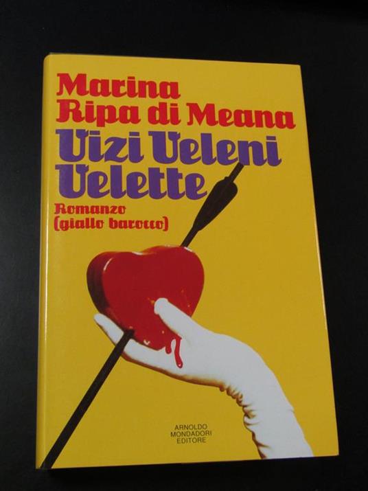 Vizi, veleni, velette. Mondadori 1990 - I - Marina Ripa di Meana - copertina