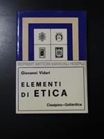 Elementi di etica. Istituto Editoriale Cisalpino-Goliardica 1977