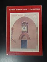 Alfonso Rubbiani: i veri e falsi storiaci. Galleria d'Arte Moderna Bologna 1981