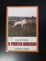 Steffenino Felice. Il pointer moderno. Editoriale Olimpia 1987
