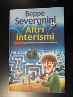 Altri interismi. Un nuovo viaggio nel favoloso labirinto neroazzurro. Rizzoli 2003 - I