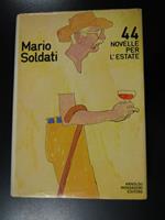 Soldati Mario. 44 novelle per l'estate. Mondadori 1979 - I