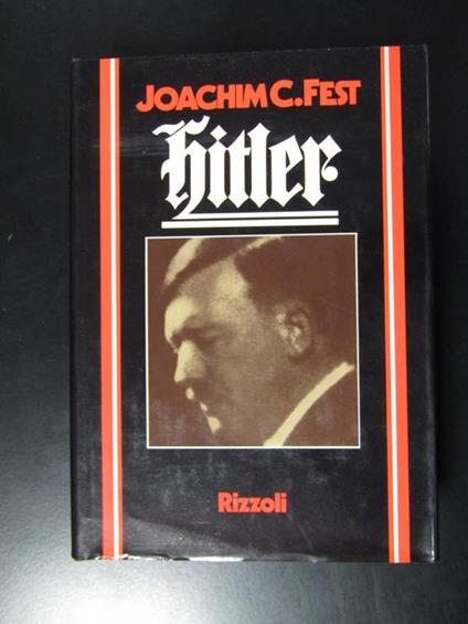 Fest Joachim C. Hitler. Rizzoli. 1975 - Joachim C. Fest - copertina