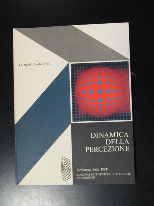 Dinamica della percezione. EST. 1970 - Leonardo Ancona - copertina