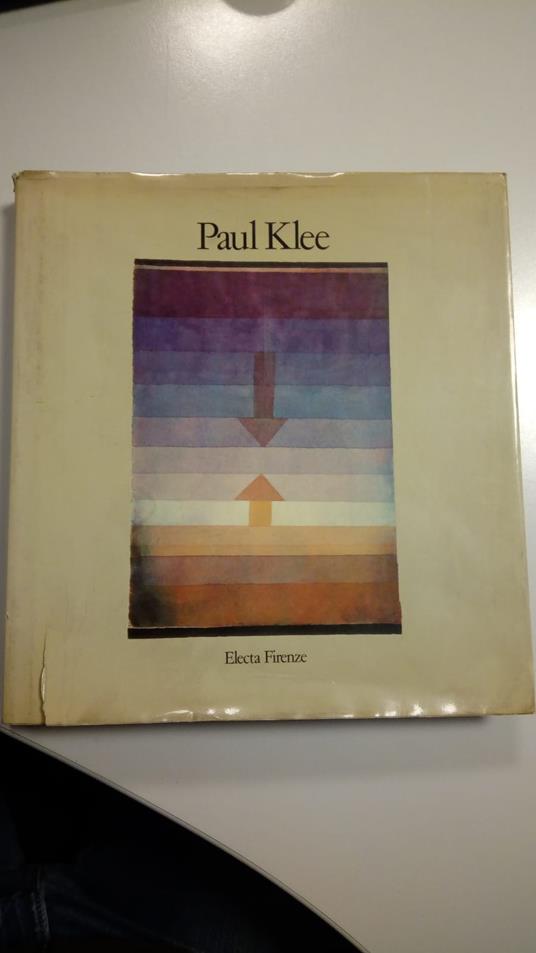 Benincasa Carmine (a cura di), Paul Klee. Opere 1900-1940. Dalla collezione Felix Klee, Electa, 1981 - I - Carmine Benincasa - copertina