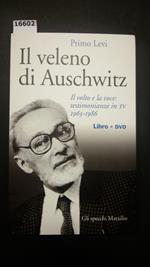 Levi Primo, Il veleno di Auschwitz, Marsilio, 2016 - I