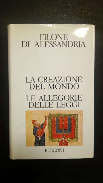 Filone di Alessandria, La creazione del mondo e Le allegorie delle leggi, Rusconi, 1978 - I - Filone di Alessandria - copertina