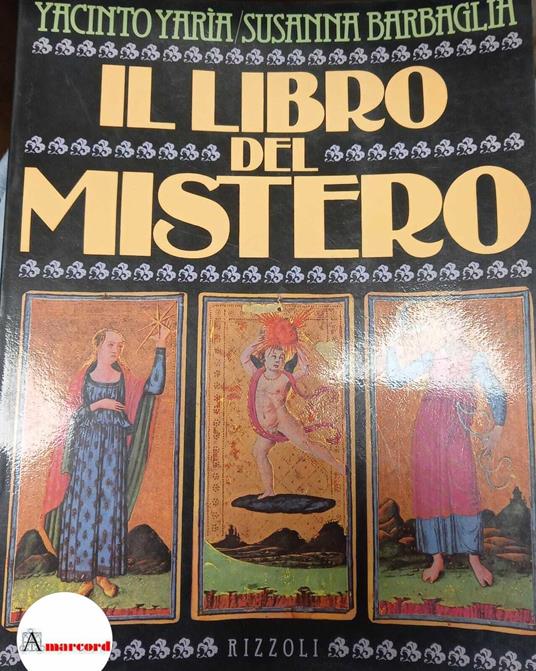 Yaria Yacinto e Barbaglia Susanna, Il libro del mistero, Rizzoli, 1983 - copertina