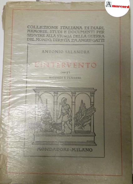 Salandra Antonio, L'intervento (1915). Ricordi e pensieri, Mondadori, 1930 - I - Antonio Salandra - copertina