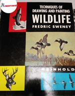 Sweney Fredric, Techniques of drawing and painting wildlife, Reinhold, 1959 - I