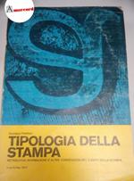 Pellittieri Giuseppe, Tipologia della stampa. Metrologia, normazione e altre convenzioni nel campo della stampa, Ucep, 1978