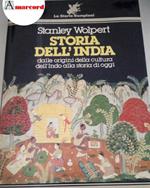 Wolpert Stanley, Storia dell'India: dalle origini della cultura dell'Indo alla storia di oggi, Bompiani, 1985