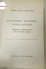 AA.VV., Paganisme, Judaisme, Christianisme. Influences et affrontements dans le monde antique, De Boccard, 1978
