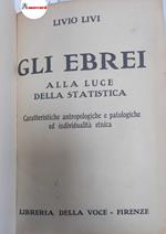 Livi Livio, Gli ebrei alla luce della statistica, Libreria della Voce, 1918