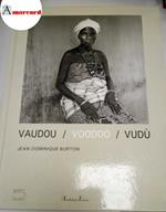 Burton Jean-Dominque, Vaudou / Voodoo / Vudù, 5 Continents, 2007