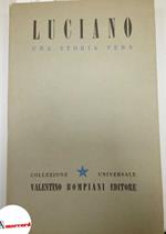 Luciano di Samosata, Una storia vera (volume secondo), Bompiani, 1944 - I