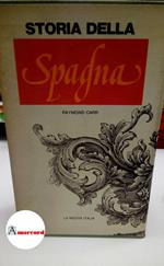 Carr Raymond, Storia della Spagna 1808-1939 (2 voll.), La Nuova Italia, 1978 - I