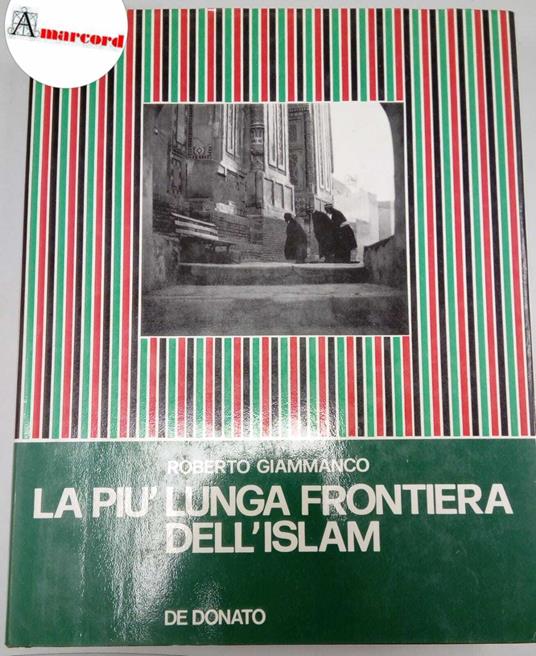 Giammanco Roberto, La più lunga frontiera dell'Islam, De Donato, 1983 - I - Roberto Giammanco - copertina