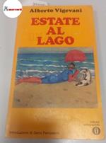 Vigevani Alberto, Estate al lago, Mondadori, 1976