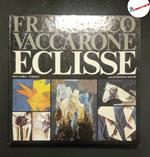 Solmi Franco, Francesco Vaccarone. Eclisse., Edi-Albra, s.d