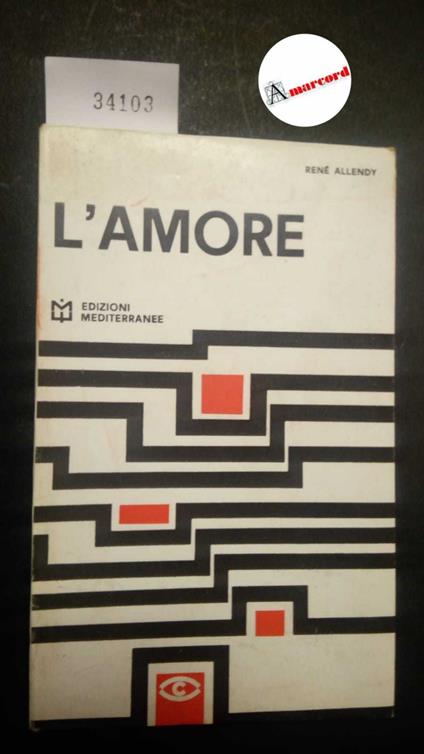 Allendy René, L'amore, Mediterranee, 1965 - I - René Allendy - copertina