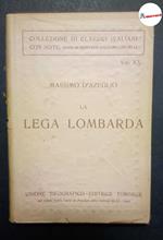 D'Azeglio Massimo, La lega lombarda, Utet, 1926