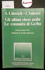 Udovich A. e Valensi L., Gli ultimi ebrei arabi. La comunità di Gerba, Istituto della Enciclopedia Italiana Treccani, 1987