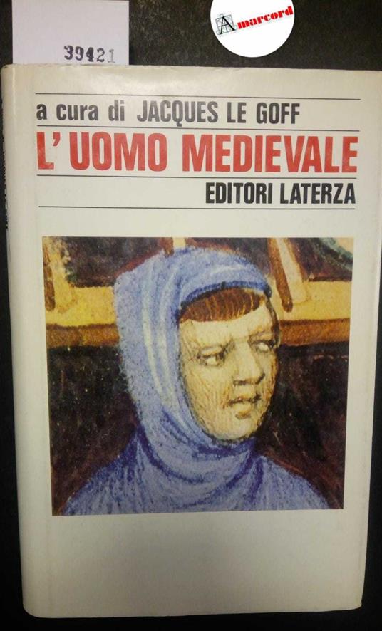 Le Goff Jacques, L'uomo medievale, Laterza, 1988 - Jacques Le Goff - copertina