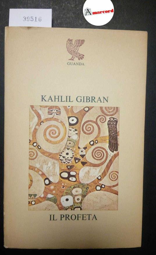 Gibran Kahlil, Il profeta, Guanda, 1978 - Kahlil Gibran - copertina