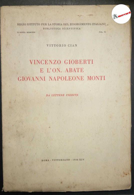 Cian Vittorio, Vincenzo Gioberti e l'on. abate Giovanni Napoleone Monti, Vittoriano, 1936 - copertina