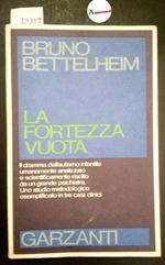 Bettelheim Bruno, La fortezza vuota, Garzanti, 1983