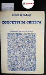 Wellek René, Concetti di critica, Boni, 1972 - I