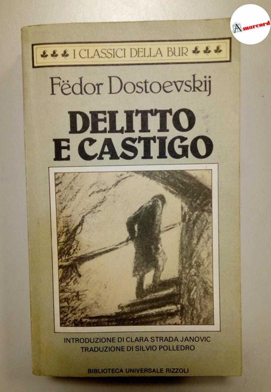 Dostoevskij Fedor, Delitto e castigo, Bur, 1994 - Fëdor Dostoevskij - copertina