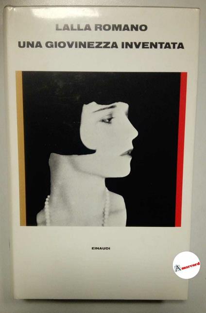Romano Lalla, Una giovinezza inventata, Einaudi, 1979 - Lalla Romano - copertina
