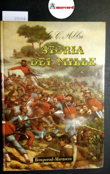 Abba Giuseppe Cesare, Storia dei Mille, Bemporad-Marzocco, 1959 - Giuseppe Cesare Abba - copertina
