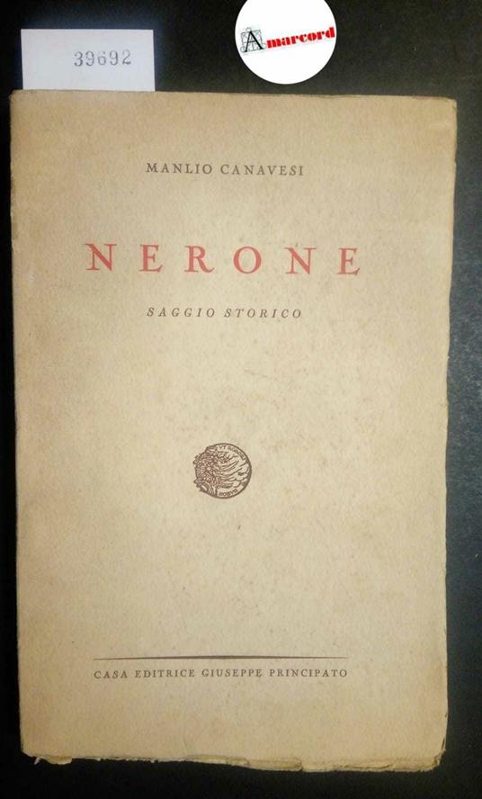 Canavesi Manlio, Nerone. Saggio storico, Principato, 1945 - copertina