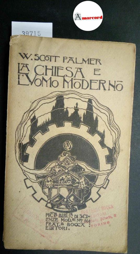 Palmer Scott W., La Chiesa e l'Uomo Moderno, Bocca, 1909 - copertina