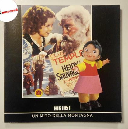 AA. VV., Heidi. Un mito della montagna., Museomontagna, 2004 - copertina