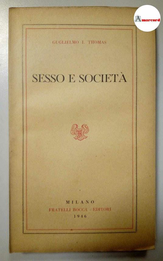 Thomas Guglielmo, Sesso e societa, Bocca, 1946 - copertina